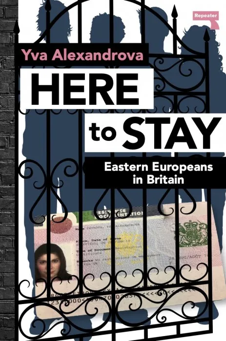 Here to Stay: Eastern Europeans in Britain