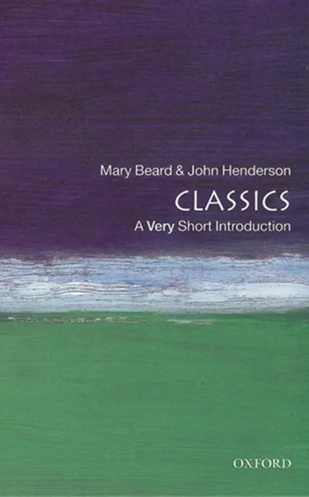 Classics: A Very Short Introduction (Very Short Introductions)
