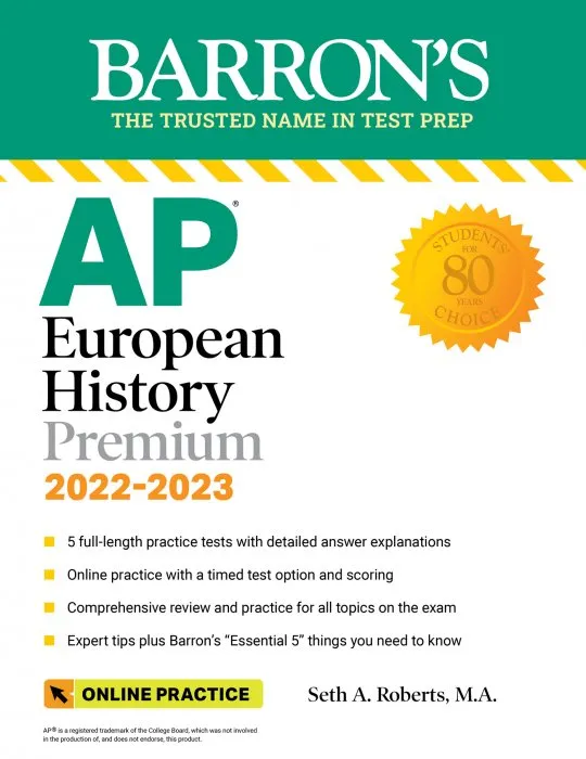 AP European History Premium, 2022-2023: 5 Practice Tests + Comprehensive Review + Online Practice (Barron's Test Prep)