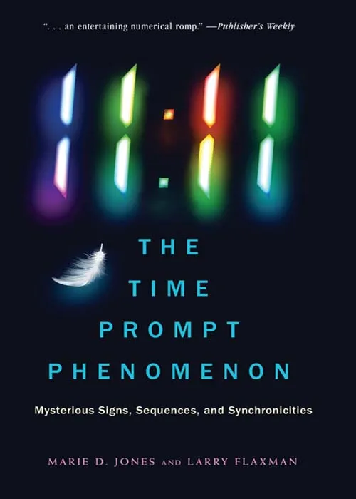 11: 11 The Time Prompt Phenomenon: Mysterious Signs, Sequences, and Synchronicities