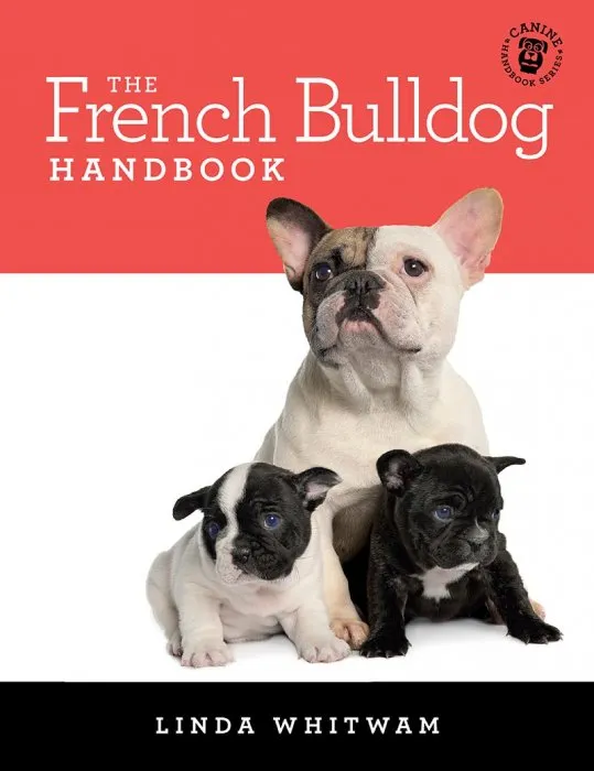 The French Bulldog Handbook (Canine Handbook)