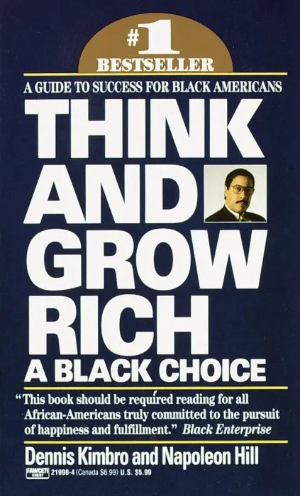 Think and Grow Rich: a Black Choice: A Guide to Success for Black Americans