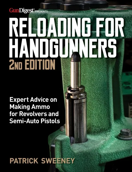 Reloading for Handgunners, 2nd Edition