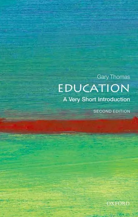 Education: A Very Short Introduction (Very Short Introductions), 2nd Edition