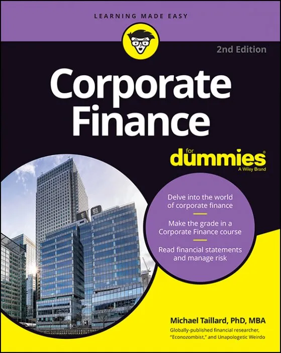 Corporate Finance For Dummies, 2nd Edition