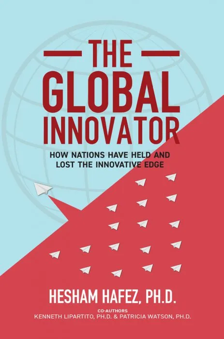 The Global Innovator: How Nations Have Held and Lost the Innovative Edge