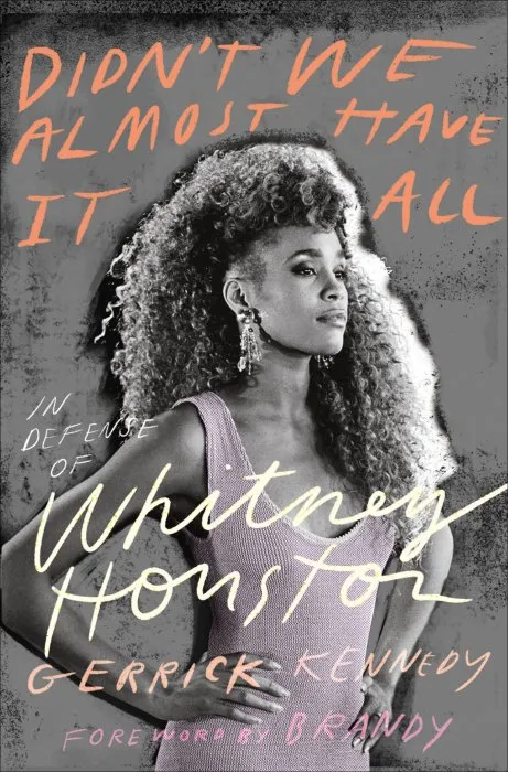 Didn't We Almost Have It All: In Defense of Whitney Houston