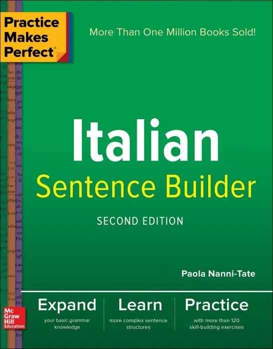 Italian Sentence Builder (Practice Makes Perfect), 2nd Edition