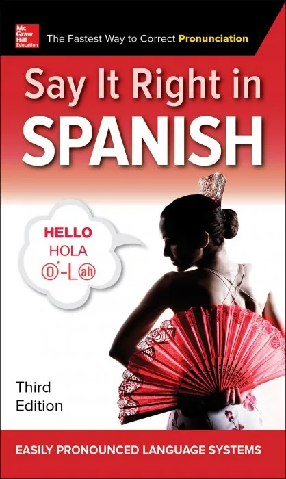 Say It Right in Spanish, 3rd Edition