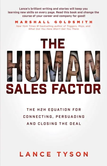 The Human Sales Factor: The H2H Equation for Connecting, Persuading, and Closing the Deal