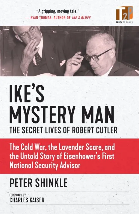 Ike's Mystery Man: The Secret Lives of Robert Cutler (Documentary Narratives)