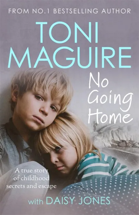 No Going Home: A true story of childhood secrets and escape