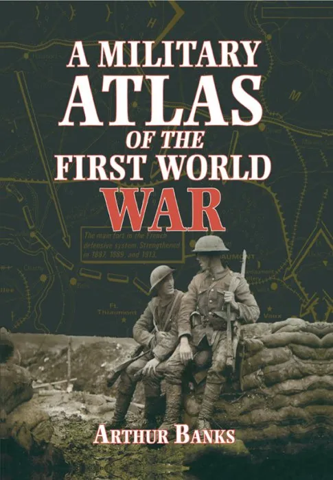 A Military Atlas of the First World War
