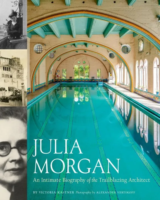 Julia Morgan: An Intimate Portrait of the Trailblazing Architect