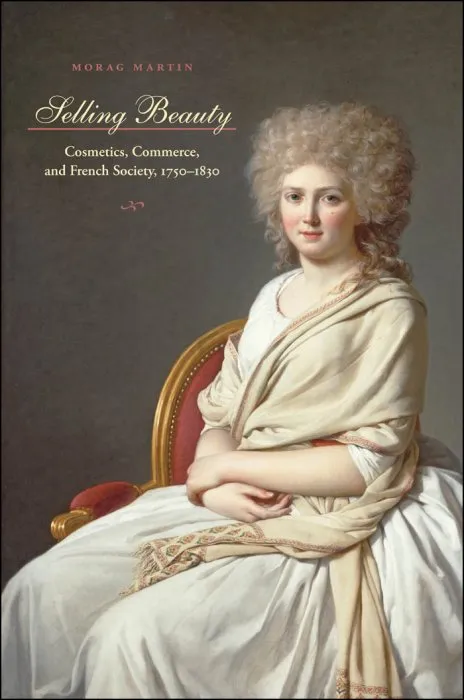 Selling Beauty (The Johns Hopkins University Studies In Historical and Political Science)