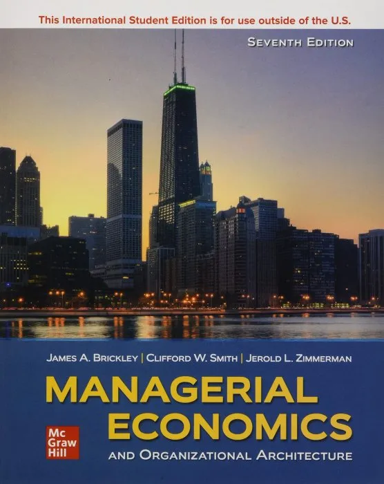 Managerial Economics & Organizational Architecture, 7th Edition