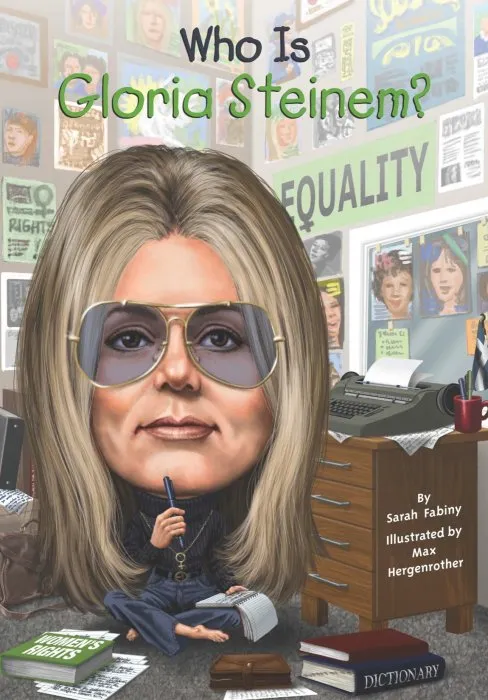 Who Is Gloria Steinem? (Who Was?)