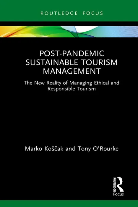 Post-Pandemic Sustainable Tourism Management (Routledge Focus on Environment and Sustainability)