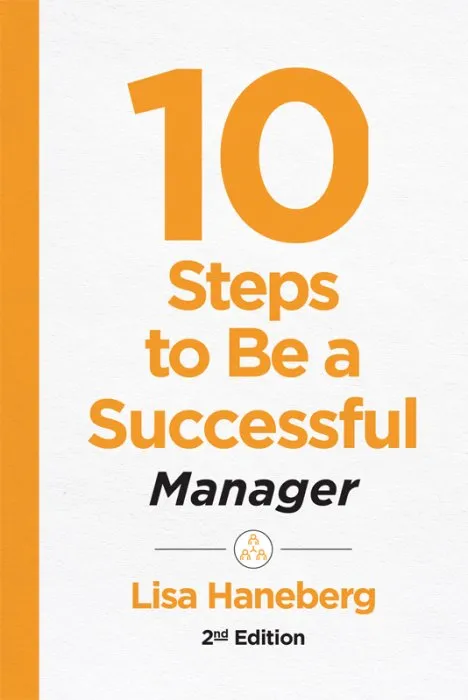 10 Steps to Be a Successful Manager (10 Steps), 2nd Edition