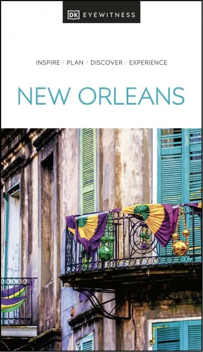 DK Eyewitness New Orleans (DK Eyewitness Travel Guide), 2022 Edition