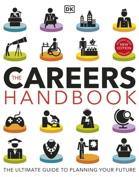 The Careers Handbook: The Ultimate Guide to Planning Your Future, New Edition
