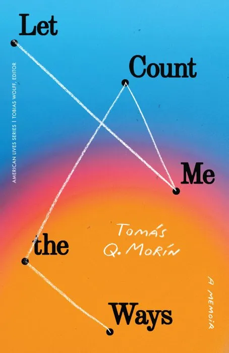 Let Me Count the Ways: A Memoir (American Lives)