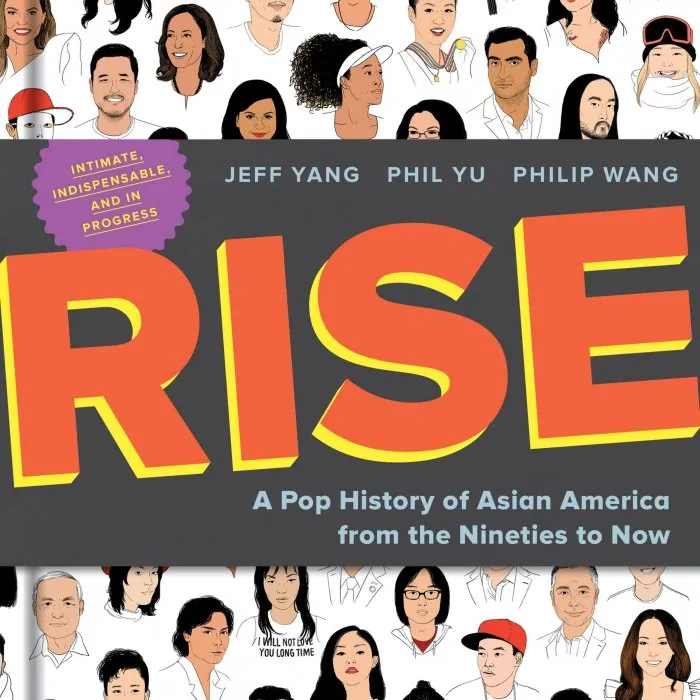 Rise: A Pop History of Asian America From the Nineties to Now