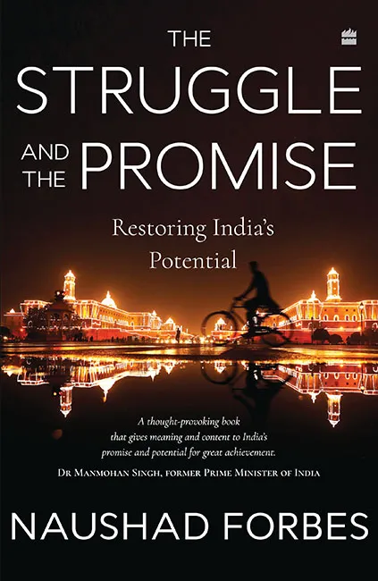 The Struggle and the Promise: Restoring India's Potential