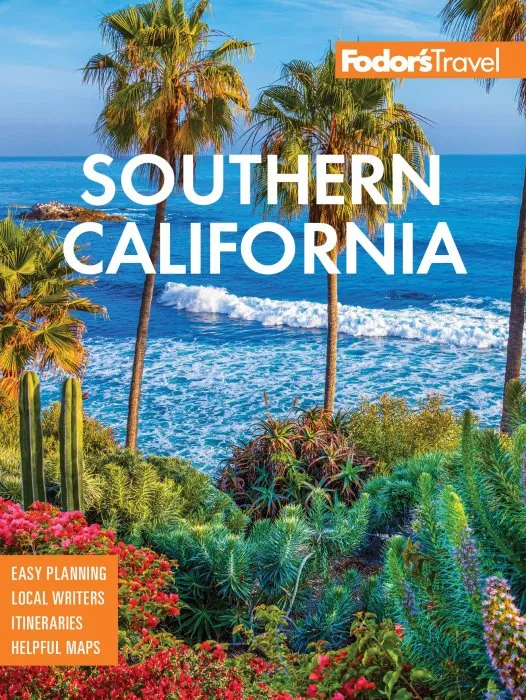 Fodor's Southern California: with Los Angeles, San Diego, the Central Coast & the Best Road Trips, 17th Edition