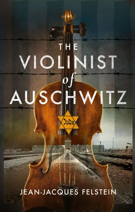 The Violinist of Auschwitz