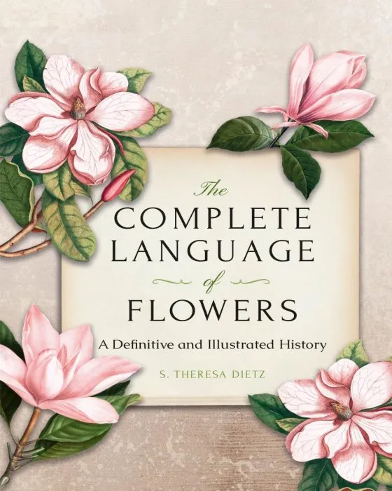 The Complete Language of Flowers: A Definitive and Illustrated History, Pocket Edition