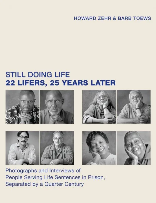 Still Doing Life: 22 Lifers, 25 Years Later