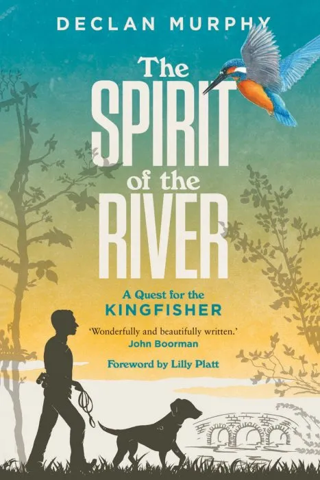 The Spirit of the River: A Quest for the Kingfisher