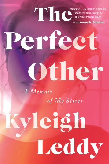 The Perfect Other: A Memoir of My Sister