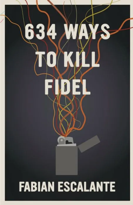 634 Ways to Kill Fidel