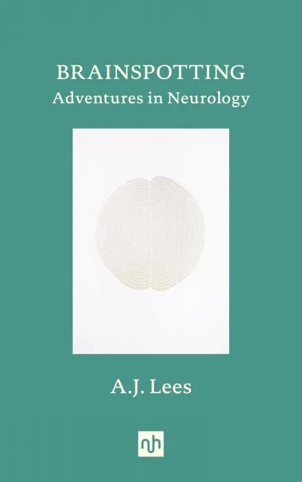 BRAINSPOTTING: Adventures in Neurology