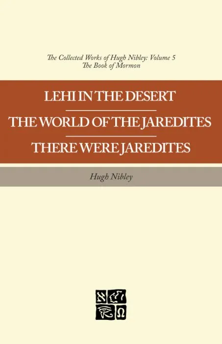 The Collected Works of Hugh Nibley, Volume 5 (The Collected Works of Hugh Nibley)
