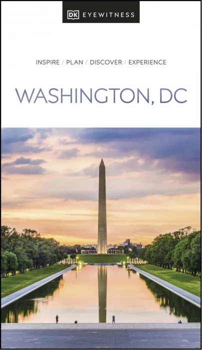 DK Eyewitness Washington DC (DK Eyewitness Travel Guide)