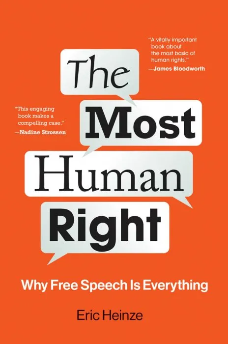 The Most Human Right: Why Free Speech Is Everything (The MIT Press)