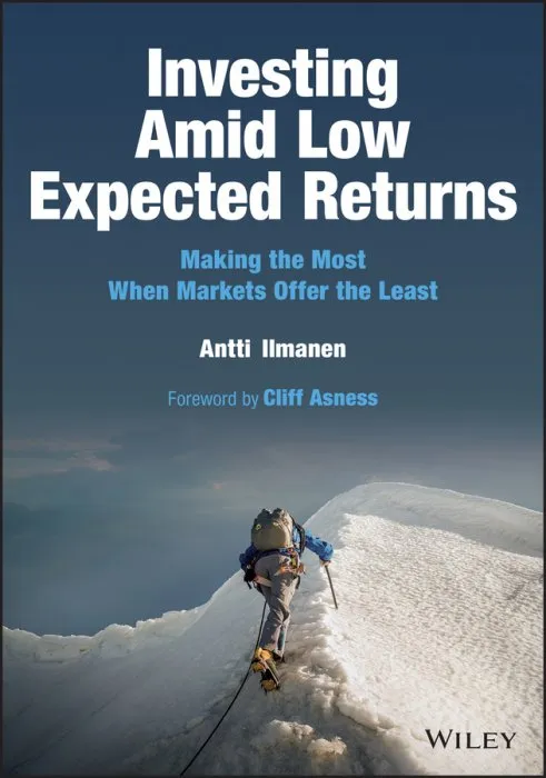 Investing Amid Low Expected Returns: Making the Most When Markets Offer the Least