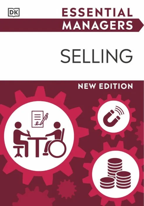 Selling (Essential Managers), New Edition
