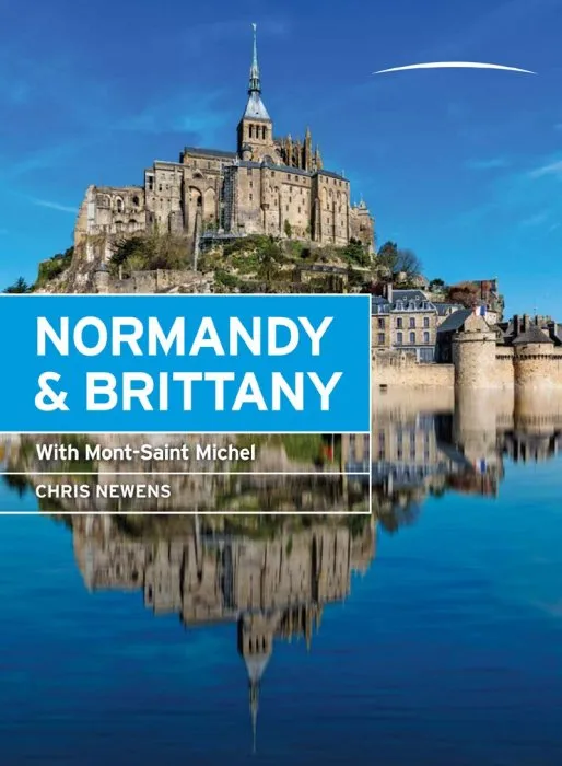 Moon Normandy & Brittany: With Mont-Saint-Michel (Travel Guide), 2nd Edition