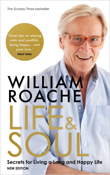 Life and Soul: Secrets for Living a Long and Happy Life, New Edition
