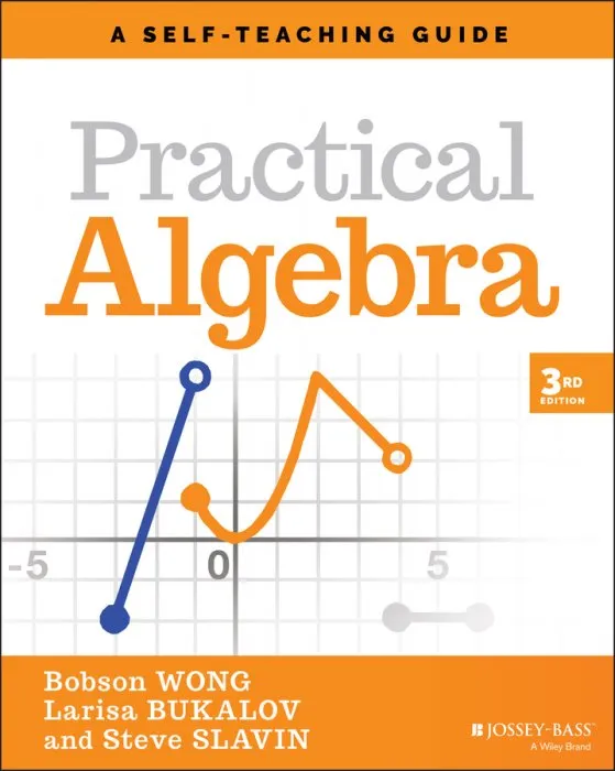 Practical Algebra: A Self-Teaching Guide (Wiley Self-Teaching Guides), 3rd Edition
