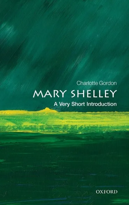 Mary Shelley: A Very Short Introduction (Very Short Introductions)