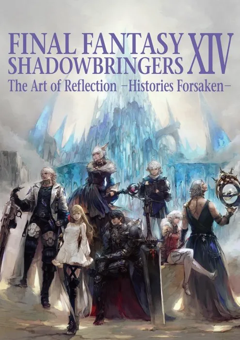 Final Fantasy XIV: Shadowbringers: The Art of Reflection -Histories Unwritten-