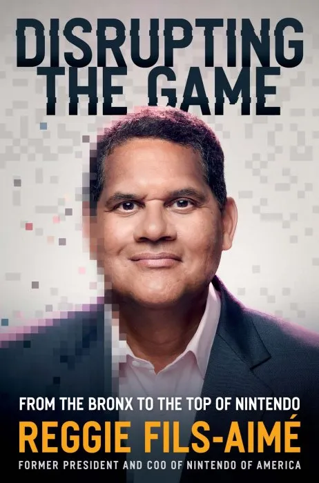 Disrupting the Game: From the Bronx to the Top of Nintendo