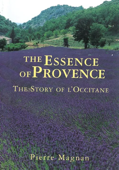 The Essence Of Provence: The Story Of L'Occitane