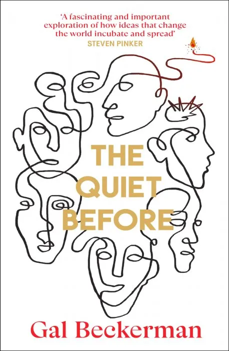 The Quiet Before: On the unexpected origins of radical ideas