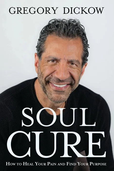 Soul Cure: How to Heal Your Pain and Discover Your Purpose